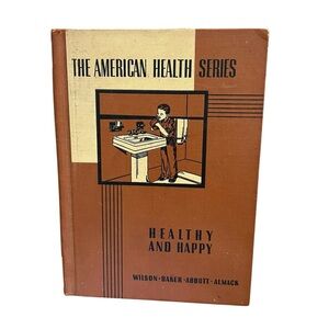Vintage The American Health Series Healthy and Happy Food 1st Edition 1942
